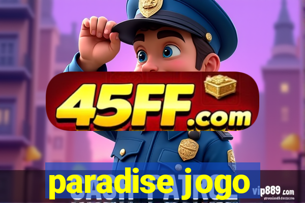 paradise jogo